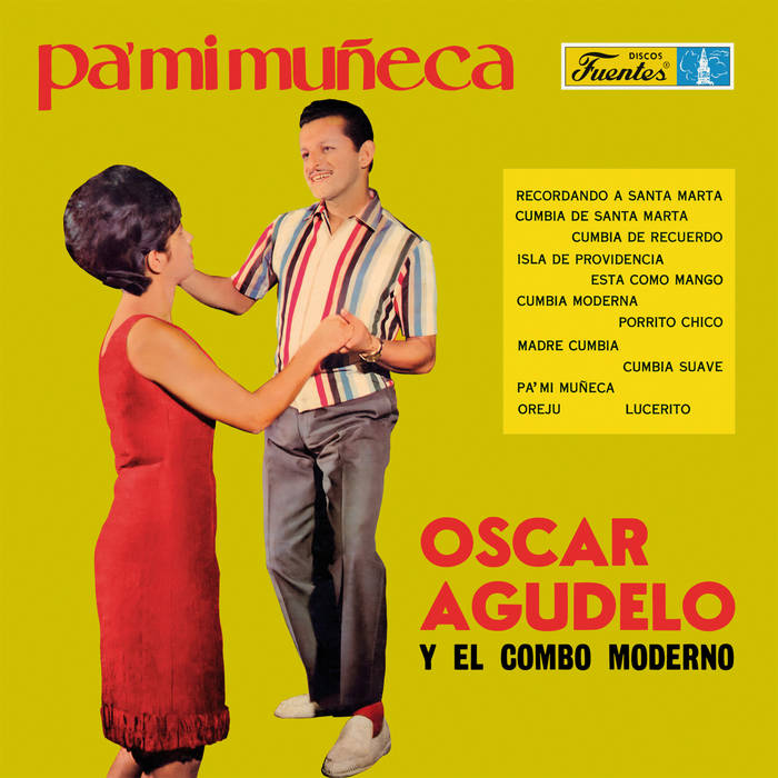 Oscar Agudelo y El Combo Moderno - Pa' Mi Muñeca