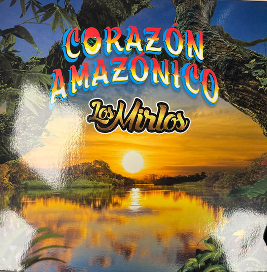 Los Mirlos - Corazón Amazónico