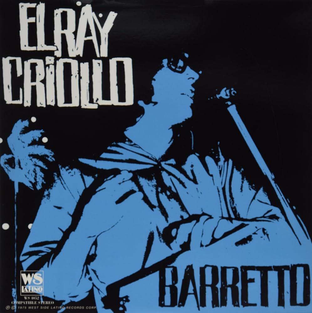 Ray Barretto - El Ray Criollo