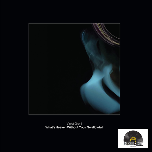 VIOLET GROHL - WHAT'S HEAVEN WITHOUT YOU / SWALLOWTAIL (7") (RSD 2026)