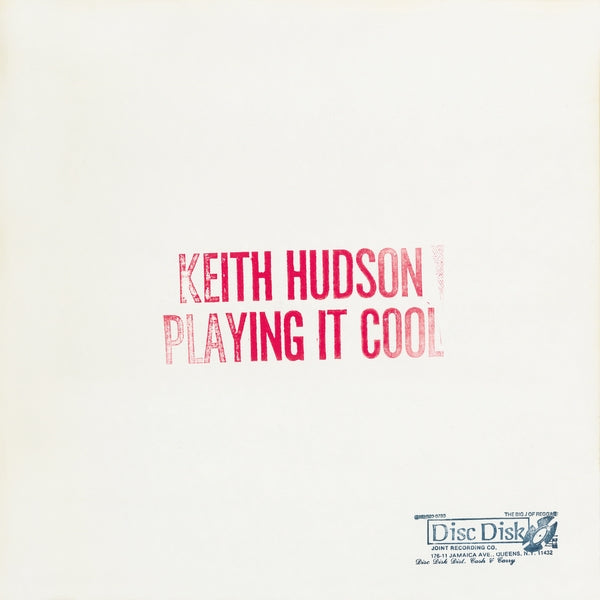 KEITH HUDSON - Playing It Cool & Playing It Right