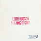 KEITH HUDSON - Playing It Cool & Playing It Right