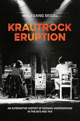 Wolfgang Seidel - Krautrock Eruption (Libro)