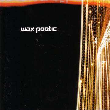Wax Poetic - Wax Poetic (RSD Edition)