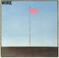 Wire - Pink Flag Vinil - Salvaje Music Store MEXICO