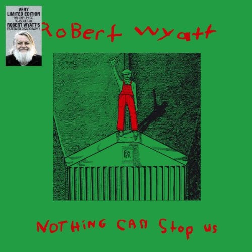 Robert Wyatt - Nothing Can Stop Us Vinil - Salvaje Music Store MEXICO