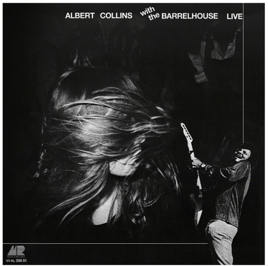 Albert Collins & Barrelhouse - Albert Collins & Barrelhouse Live (RSD Edition)