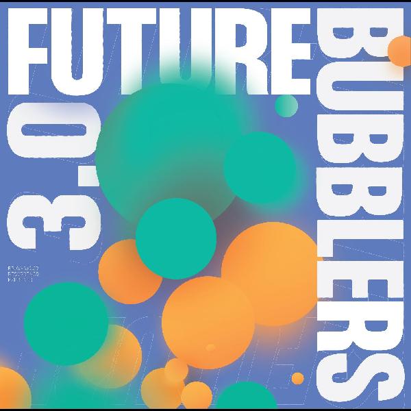 Future Bubblers 3.0