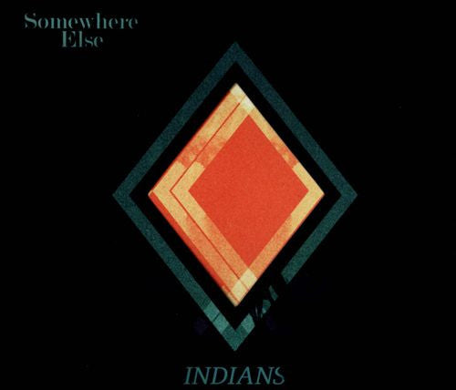 Indians - Somewhere Else Vinil - Salvaje Music Store MEXICO