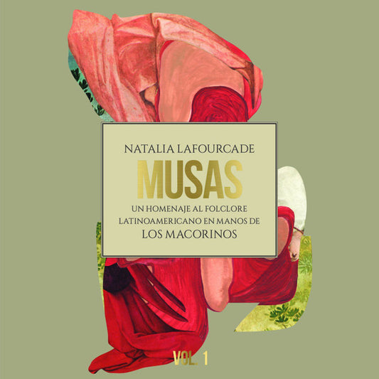 Natalia Lafourcade - Musas (Un Homenaje Al Folclore Latinoamericano En Manos de Los Macorinos), Vol. 1