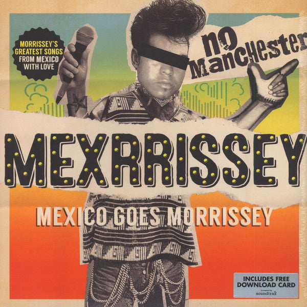 Mexrrissey - No Manchester