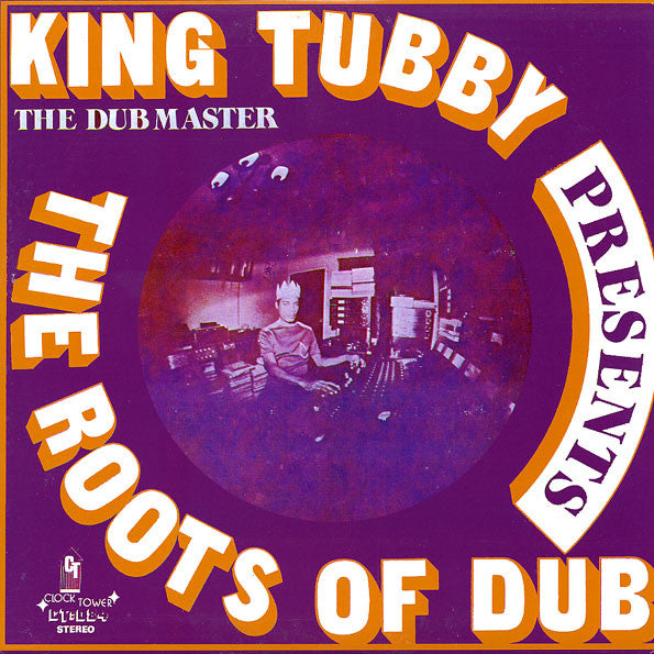 King Tubby The Dubmaster* - Presents The Roots Of Dub