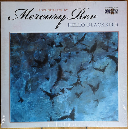 Mercury Rev - Hello Blackbird (A Soundtrack By Mercury Rev)