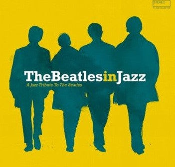 Various - The Beatles In Jazz - A Jazz Tribute To The Beatles