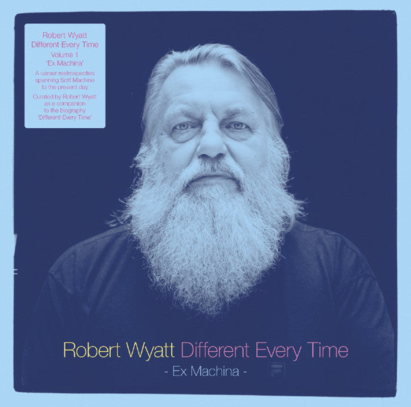 Robert Wyatt - Different Every Time Volume 1 - Ex Machina (2xLP)