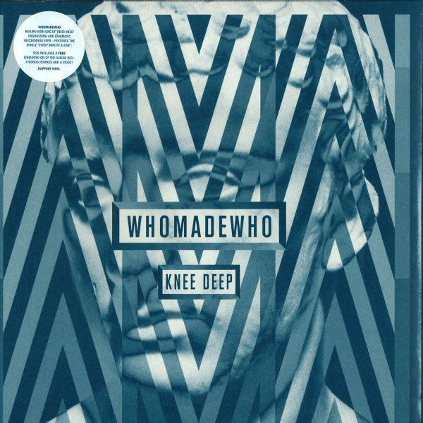 WhoMadeWho - Knee Deep