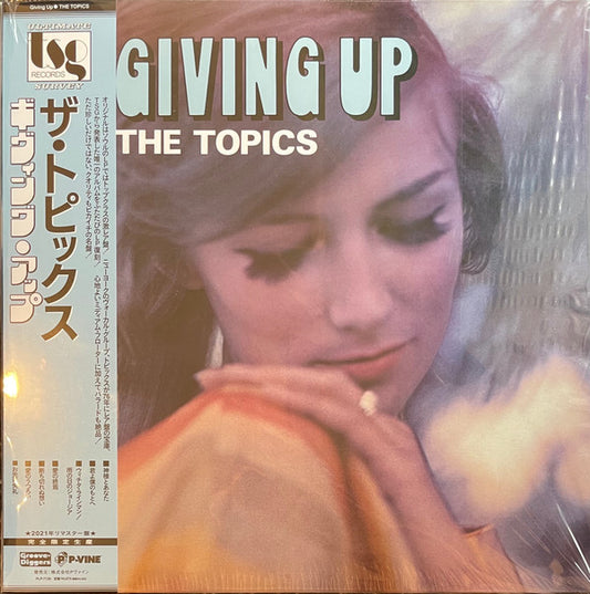 The Topics - Giving Up