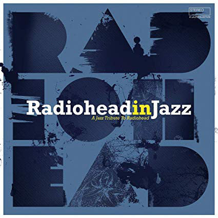 Various - Radiohead In Jazz