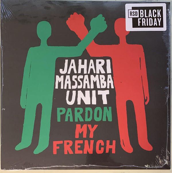 The Jahari Massamba Unit - Pardon My French (RSD Edition)
