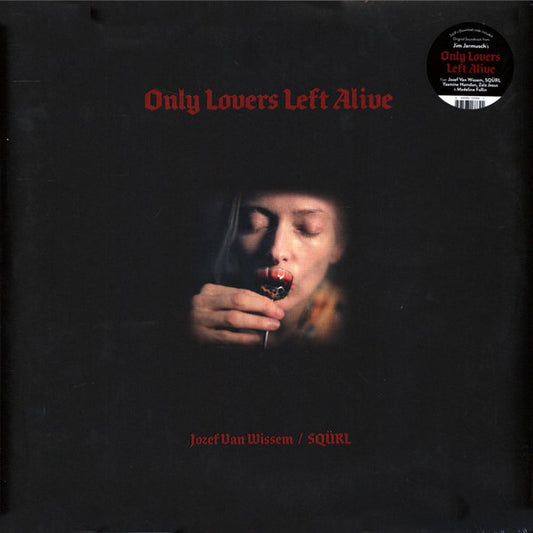 Jozef Van Wissem / SQÜRL - Only Lovers Left Alive