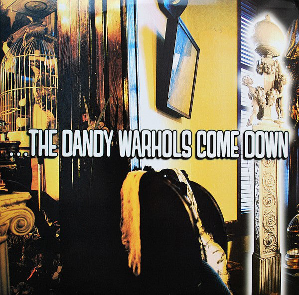 The Dandy Warhols ‎– ...The Dandy Warhols Come Down (2xLP, 180gram)