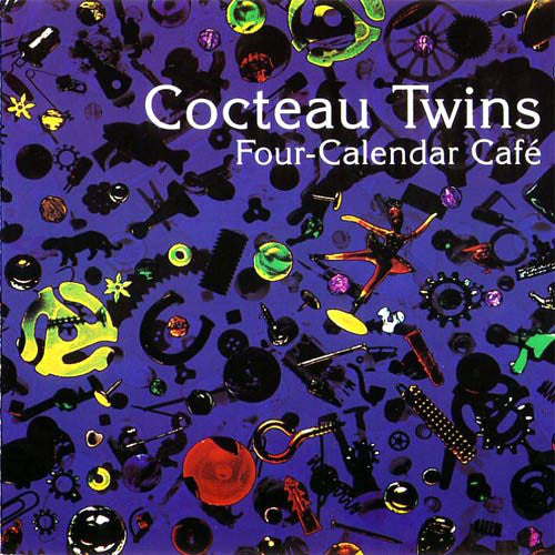Cocteau Twins ‎– Four-Calendar Café