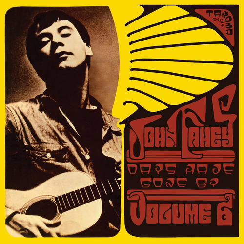 John Fahey - Volume 6 / Days Have Gone By