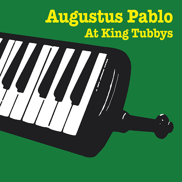 Augustus Pablo - Augustus Pablo At King Tubbys