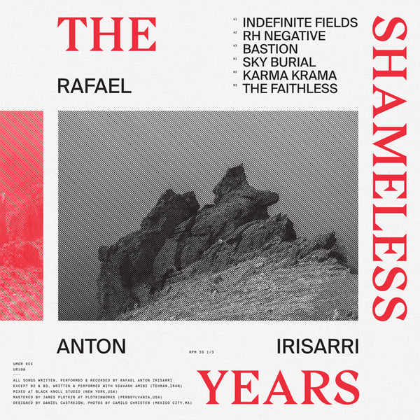 Rafael Anton Irisarri - The Shameless Years (Limited edition red vinyl LP) Vinil - Salvaje Music Store MEXICO