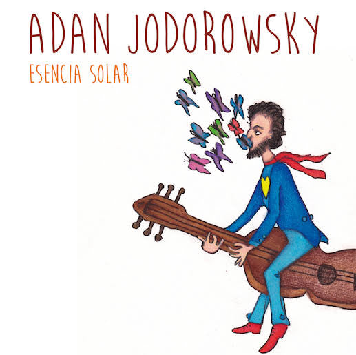 Adan Jodorowsky - Esencia Solar