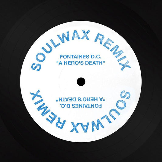 Fontaines D.C. vs Soulwax - A Hero’s Death (Soulwax Remix)