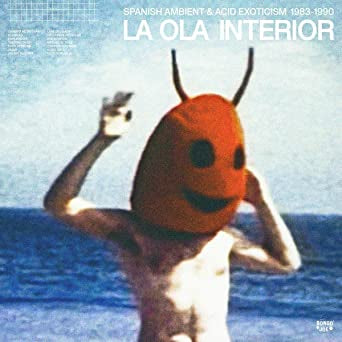 La Ola Interior (Spanish Ambient & Acid Exoticism 1983-1990) (2xLP)