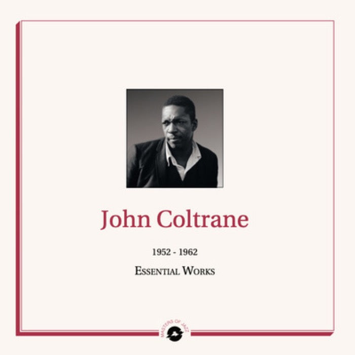 John Coltrane - 1952 - 1962 Essential Works