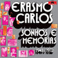 Erasmo Carlos - Sonhos E Memórias 1941-1972 Vinil - Salvaje Music Store MEXICO