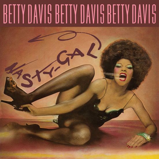 Betty Davis - Nasty Gal (Pink)