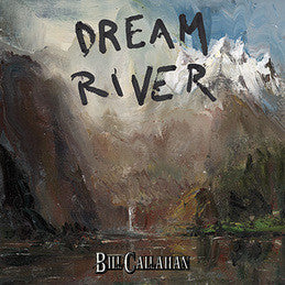 Bill Callahan - Dream River Vinil - Salvaje Music Store MEXICO