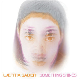 Laetitia Sadier -  Something Shines Vinil - Salvaje Music Store MEXICO