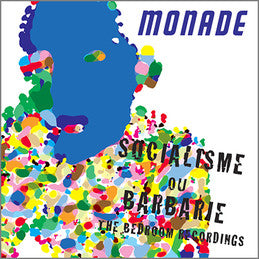 Monade - Socialisme ou Barbarie: The Bedroom Recordings Vinil - Salvaje Music Store MEXICO