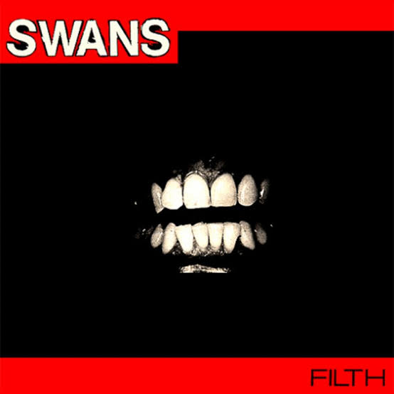 Swans - Filth [LP] (remastered, poster) Vinil - Salvaje Music Store MEXICO